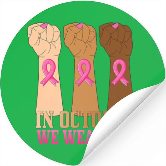 Hand In October We Wear Pink Breast Cancer Awarene Stickers