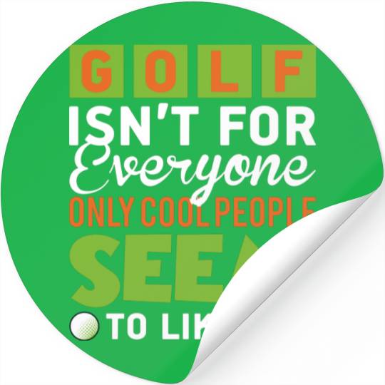 GOLF ISN'T FOR EVERYONE GOLF HUMOR Stickers
