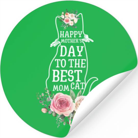 Happy Mother's Day To The Best Cat Stickers