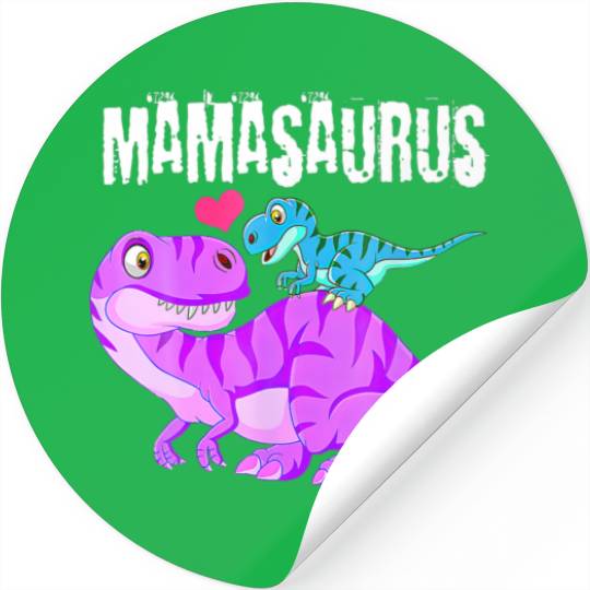 Mamasaurus Dinosaur Rex Mother's Day For Mom Graph Stickers