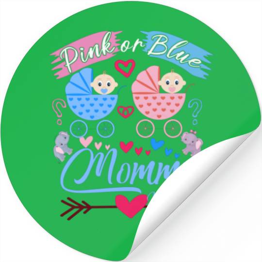Pink or Blue Mommy Loves You - Gender Reveal Stickers