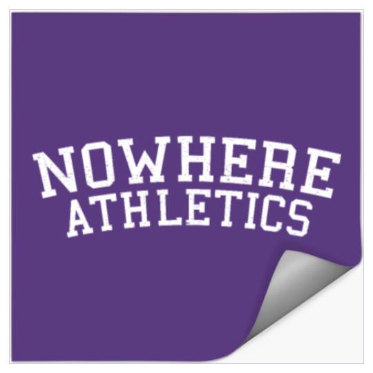 Nowhere athletics not a fan of athletics funny