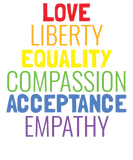 Love Liberty Equality Compassion Acceptance Empath