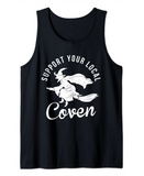 Funny Halloween Costume Support Your Local Coven Tank Top
