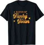 Disco Mayor of Funky Town 1970s T-Shirt