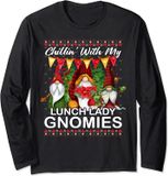 Chillin' With My Lunch Lady Gnomies Ugly Christmas Sweater Long Sleeve