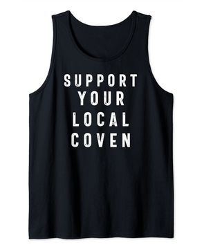 Support Your Local Coven Funny Wiccan Pagan Witch Tank Top