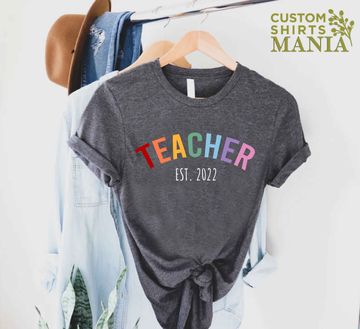 Teacher Est Shirt, New Teacher Gift, Custom Teacher Shirt