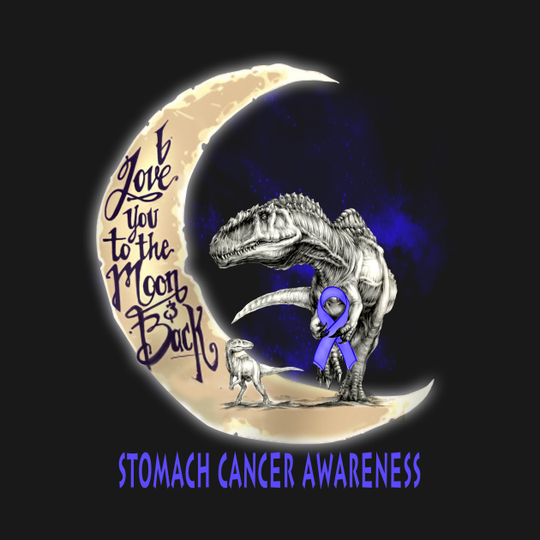 stomach cancer dinosaur love you to the moon - Stomach Cancer Awareness - T-Shirt