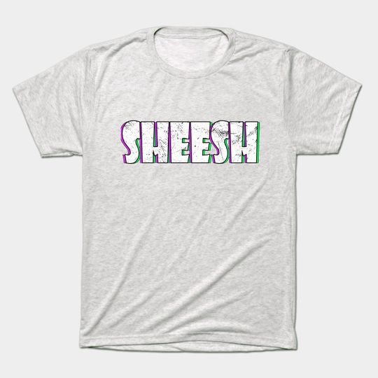 Sheesh - Sheesh - T-Shirt