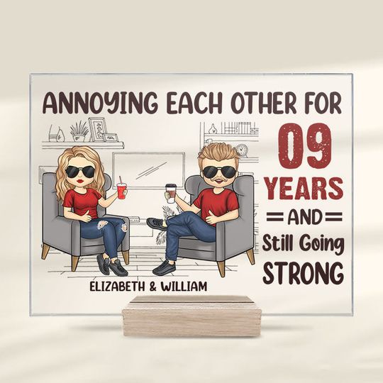 We've Been Annoying Each Other For A Long Time And Now We're Still Going Strong - Gift For Couples, Husband Wife, Personalized Acrylic Plaque