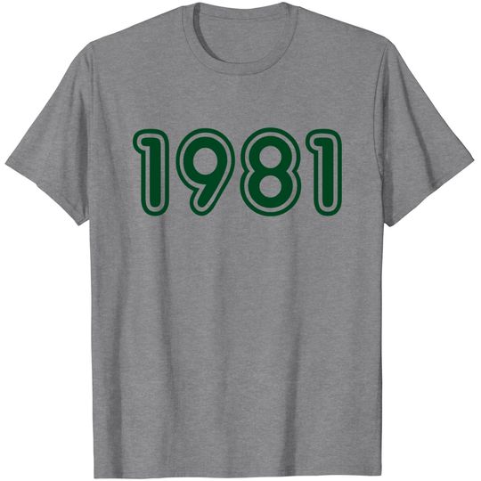 1981, Numbers, Year, Year Of Birth T Shirt