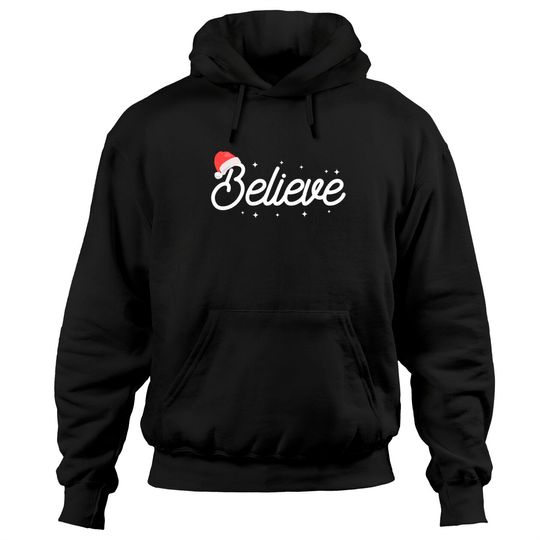 Christmas Believe In Santa Claus Gift For Christmas Pullover Hoodie