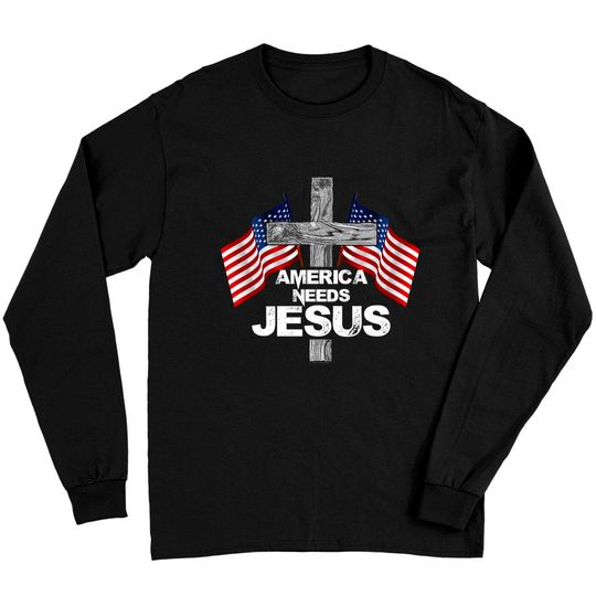 America Needs Jesus Gifts for Christmas Long Sleeve