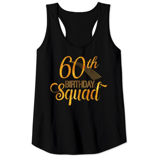 60th Birthday Squad Party Bday Yellow Gold Tank Top