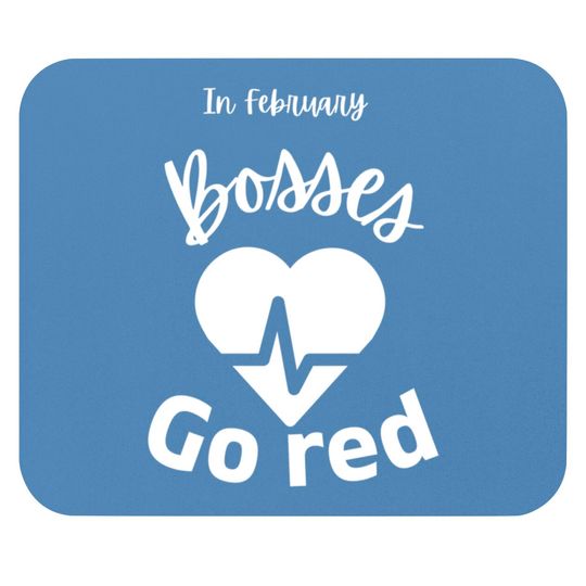 In February Bosses Go Red American Heart Health Month Gifts Premium Mouse Pads
