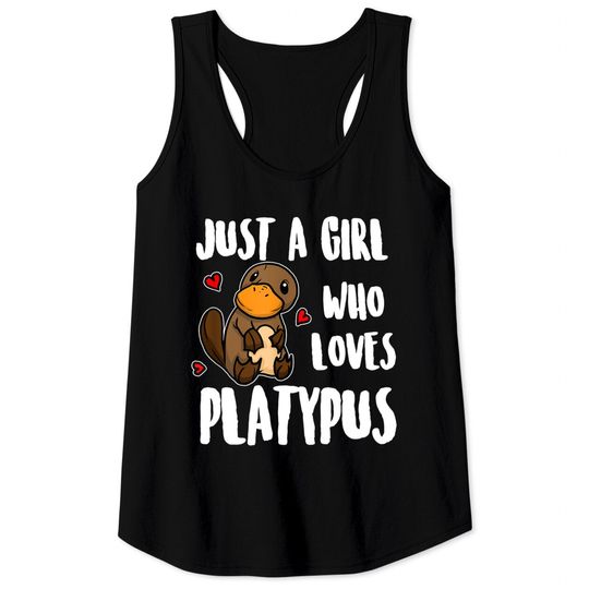 Cute Platypus Tank Tops Just A Girl Who Loves Platypus Funny Platypus Costume