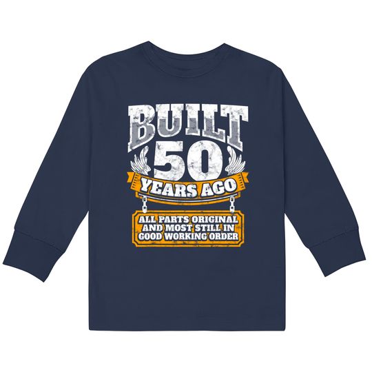 50th Birthday  Kids Long Sleeve T-Shirts Funny 50th Birthday B-Day Gift Saying Age 50 Year Joke