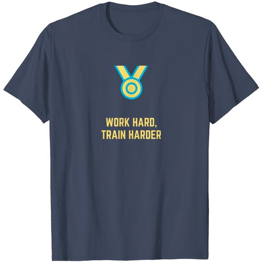 Work Hard, Train Harder Medal Of Honor T Shirt