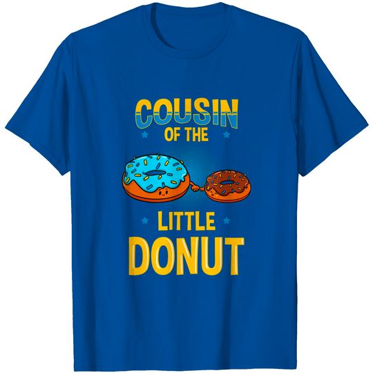 Cousin Of The Little Donut Gender Reveal Baby Shower T-Shirt