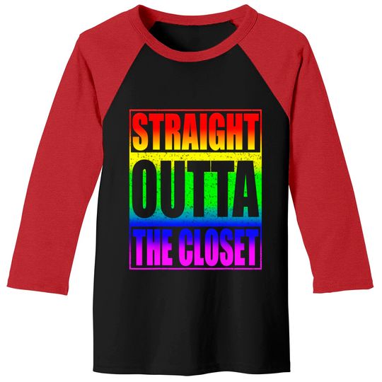 Straight Outta The Closet Baseball Tees LGBT Pride Gift Shirt Baseball Tees