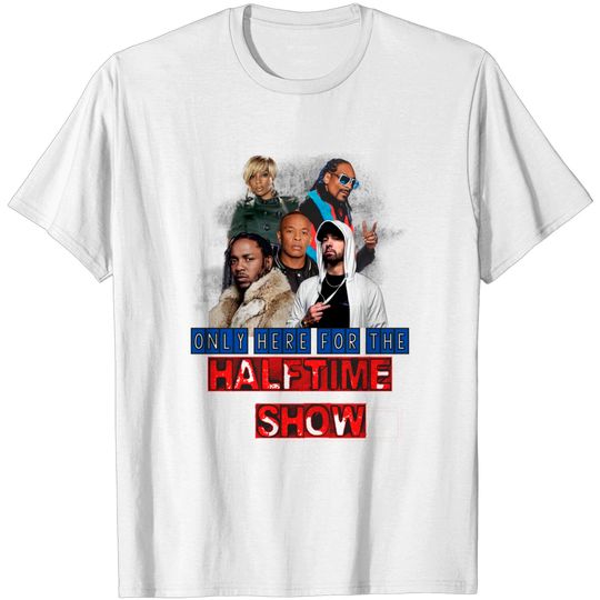 Super Bowl Half Time Football Only Here For The Half Time ShowT Shirt