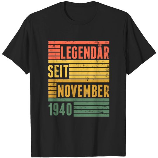 Legendary Since November 1940 T Shirt