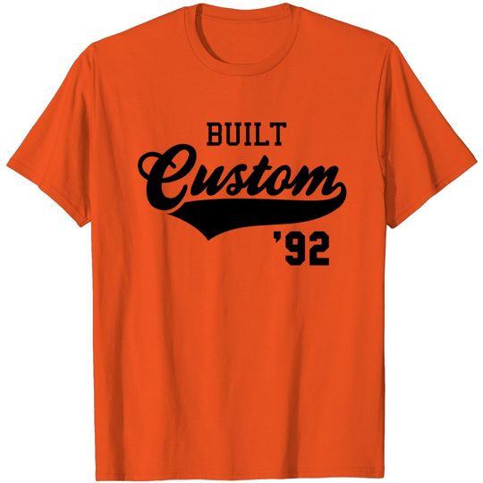 Custom Built 1992 Birthday Anniversary T Shirt