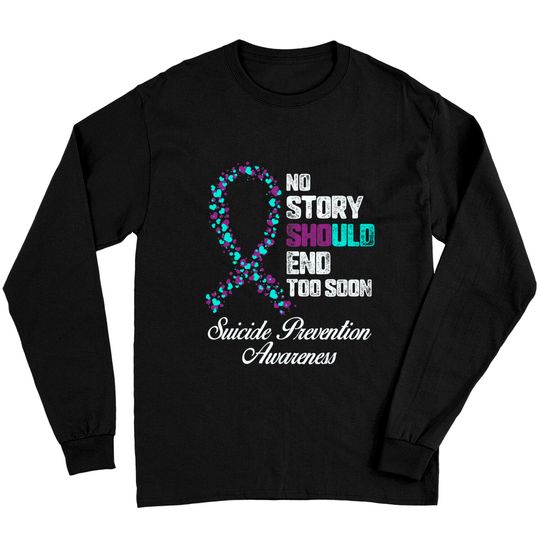 Suicide Prevention No Story Should End Teal & Purple Ribbon Long Sleeves