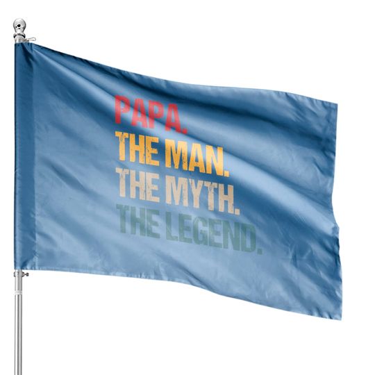 Papa Man Myth Legend Father Gift House Flags