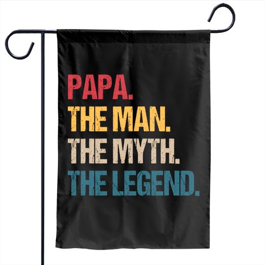 Papa Man Myth Legend Father Gift Garden Flag