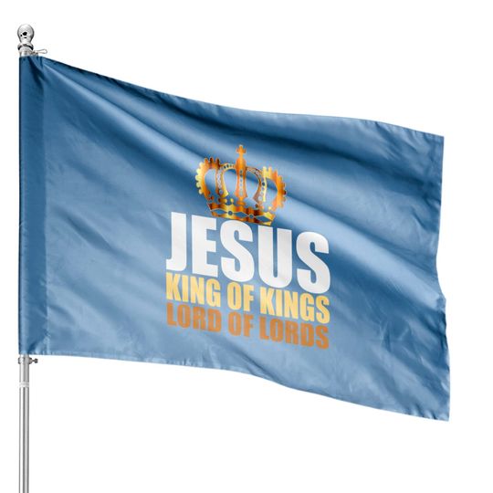 Christerest: Jesus King Of Kings Lord Of Lords Christian House Flag