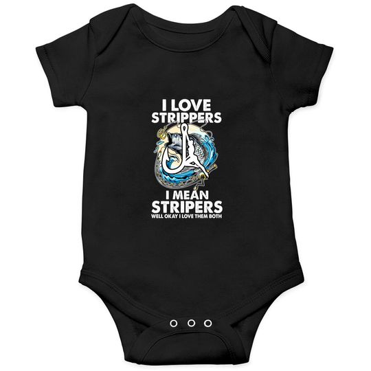 I Love Strippers I Mean Stripers Funny Fishing Lovers Onesie