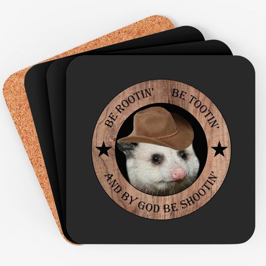 Be Rootin Be Tootin Be Shootin Possum Opossum Cowboy Hat Funny Cute Coasters