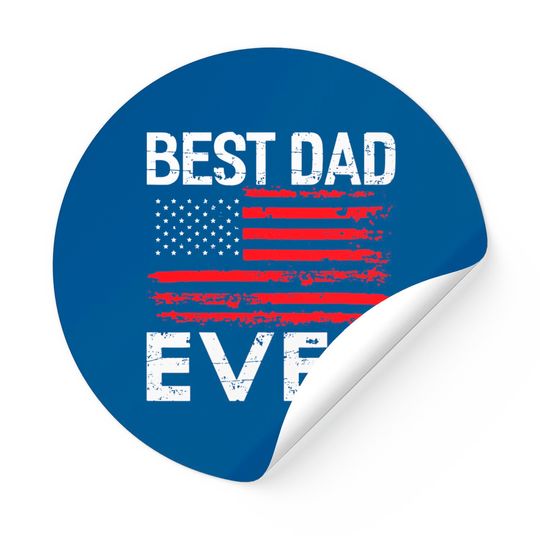 Best Dad Ever With Us American Flag Sticker