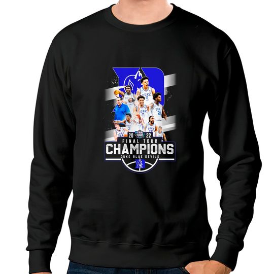2022 Final Four Champions Duke Blue Devils Mens Basketball Sweatshirt Duke Blue Devils Sweatshirts