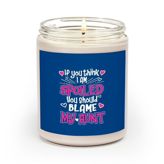 You Should Blame My Aunt Scented candle