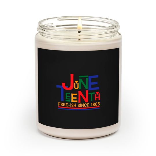 Juneteenth Celebration Free-ish Since 1865 Retro Scented Candles