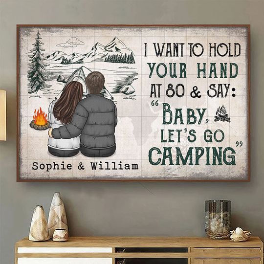 I Wanna Hold Your Hand At 80 & Go Camping With You - Gift For Camping Couples, Personalized Horizontal Poster