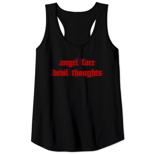 Angel face Devil Thoughts - Angel Face - Tank Tops