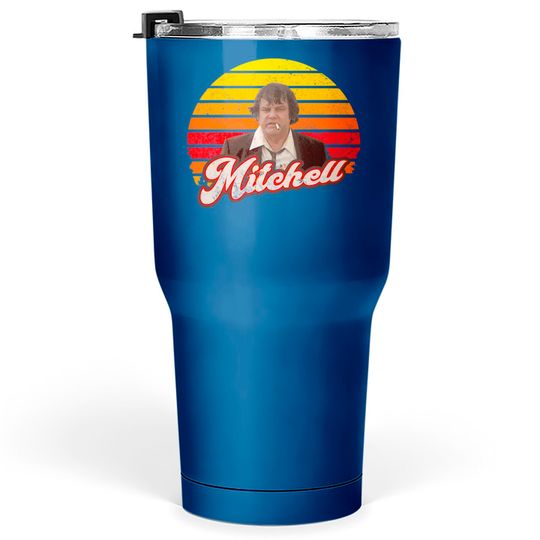 Mitchell! From Mystery Science Theater 3000 - Mst3k - Tumblers 30 oz