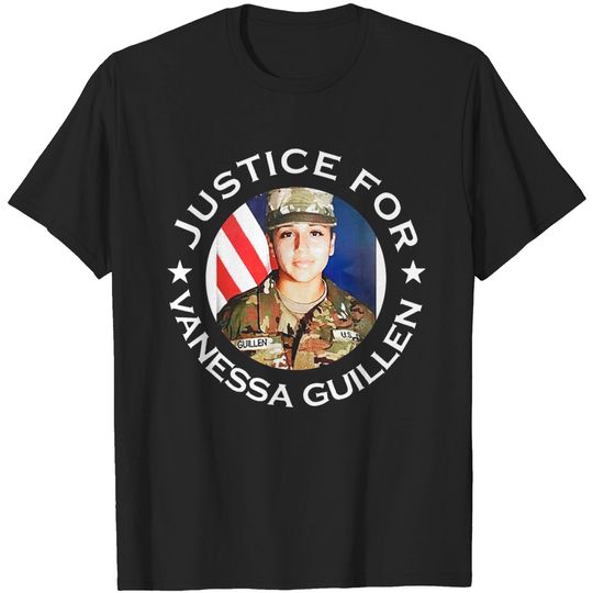 Justice For Vanessa Guillen - Justice - T-Shirt