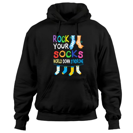 Rock Your Socks Down Syndrome Day World Down Syndrome Day Rock Your Socks Awareness Hoodies