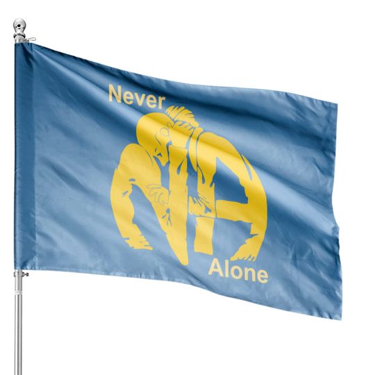 Never Alone | Narcotics Anonymous NA Apparel House Flags