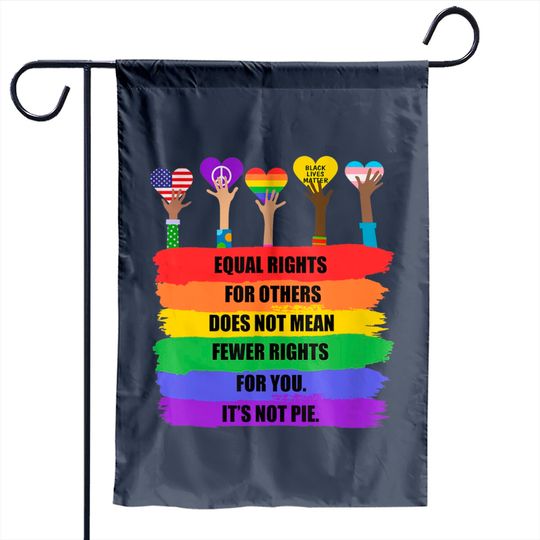 Equal Rights For Others-LGBT Pride Month 2021 Garden Flags