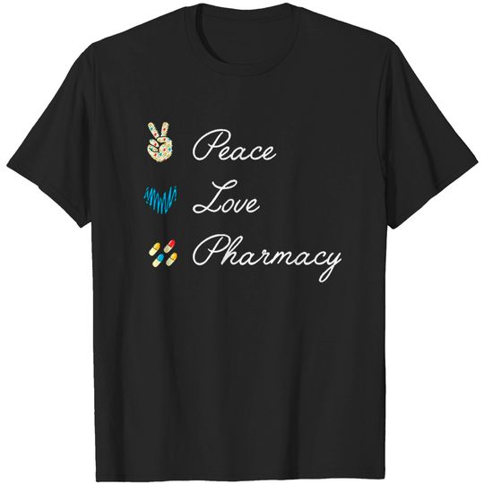 Pharmacy Peace Love Pharmacy Funny Pharmacy Technician T-Shirt