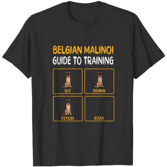 Belgian Malinoi Guide To Training Dog T-Shirt