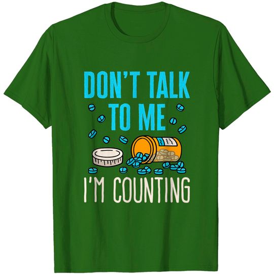 Pharmacy Tech Technician Funny Counting Pills T-Shirt