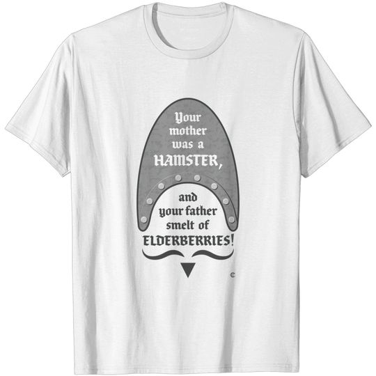 Your Mother Was A Hamster...! - Monty Python And The Holy Grail - T-Shirt