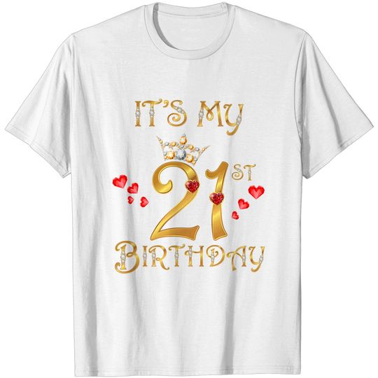 It's My 21st Birthday, 21st Birthday Queen T-Shirt